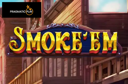 Smoke’Em